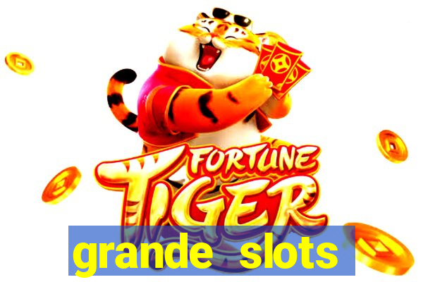 grande slots jackpot louco